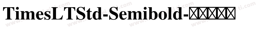 TimesLTStd-Semibold字体转换