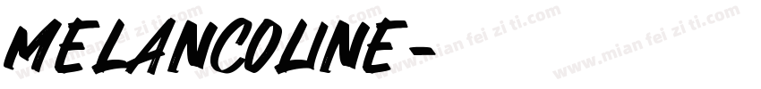 Melancoline字体转换