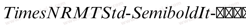 TimesNRMTStd-SemiboldIt字体转换