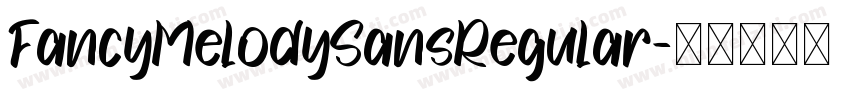 FancyMelodySansRegular字体转换