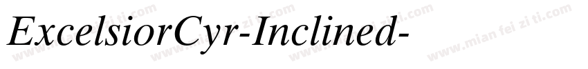ExcelsiorCyr-Inclined字体转换