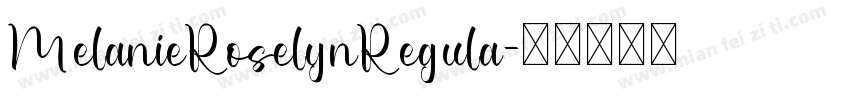 MelanieRoselynRegula字体转换