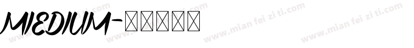 MIEDIUM字体转换