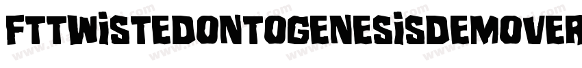 FtTwistedOntogenesisDemoversion-ZJVm字体转换