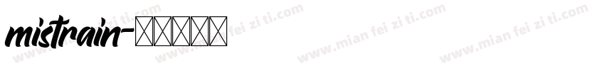 mistrain字体转换