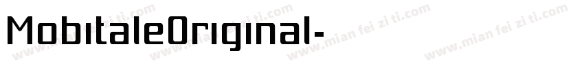 MobitaleOriginal字体转换