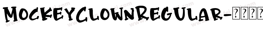 MockeyClownRegular字体转换