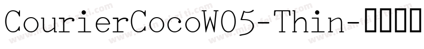 CourierCocoW05-Thin字体转换