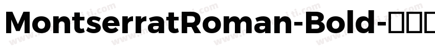 MontserratRoman-Bold字体转换