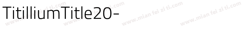 TitilliumTitle20字体转换
