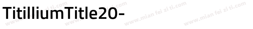 TitilliumTitle20字体转换