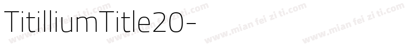 TitilliumTitle20字体转换