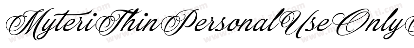 MyteriThinPersonalUseOnlyPersonalUs字体转换