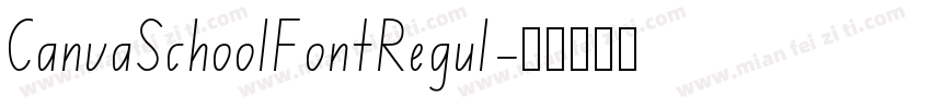 CanvaSchoolFontRegul字体转换