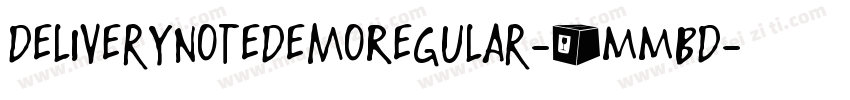 DeliveryNoteDemoRegular-8MMBD字体转换