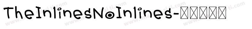 TheInlinesNoInlines字体转换
