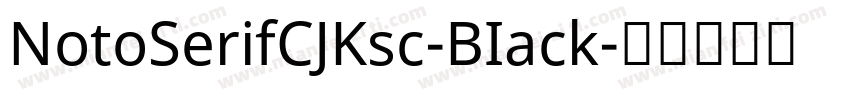 NotoSerifCJKsc-BIack字体转换