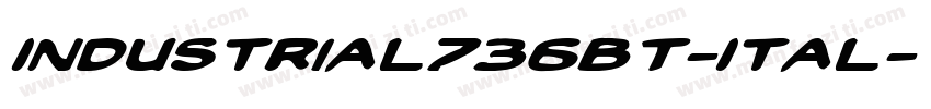 Industrial736BT-Ital字体转换