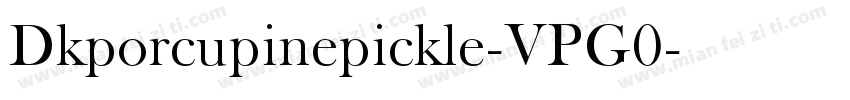 Dkporcupinepickle-VPG0字体转换