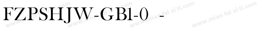 FZPSHJW-GB1-0普通字体转换