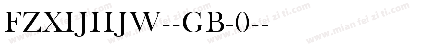 FZXIJHJW--GB-0-字体转换