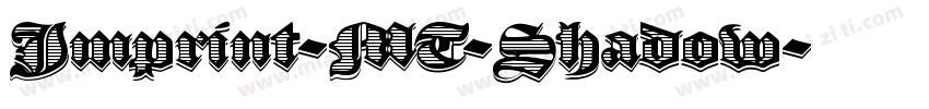 Imprint-MT-Shadow字体转换