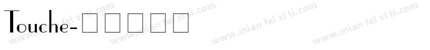 Touche字体转换