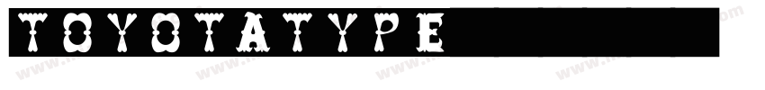 toyotatype字体转换