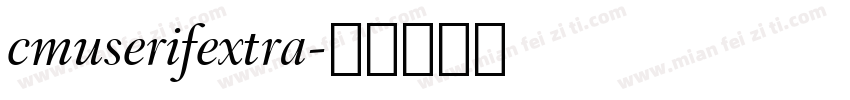 cmuserifextra字体转换