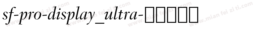 sf-pro-display_ultra字体转换