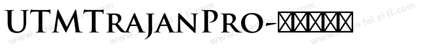 UTMTrajanPro字体转换
