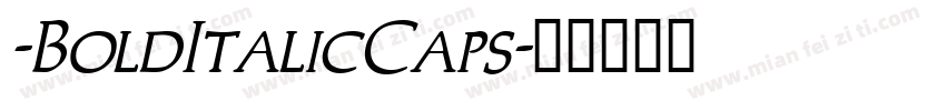 -BoldItalicCaps字体转换