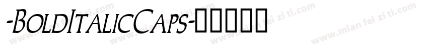 -BoldItalicCaps字体转换