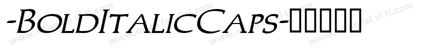 -BoldItalicCaps字体转换