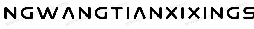 NGwangtianxixings字体转换