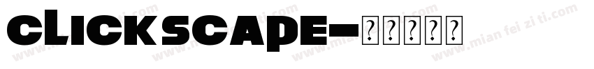 clickscape字体转换