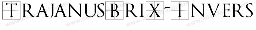 TrajanusBriX-Invers字体转换