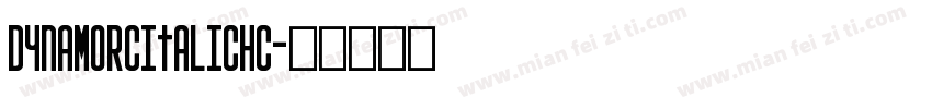DynamoRcItalicHC字体转换