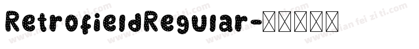 RetrofieldRegular字体转换