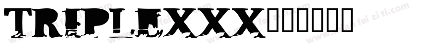 TripleXXX字体转换