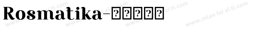 Rosmatika字体转换