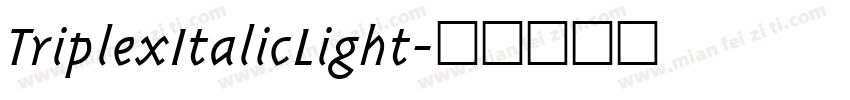 TriplexItalicLight字体转换