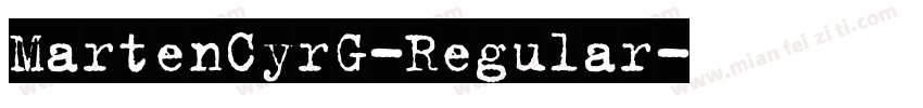 MartenCyrG-Regular字体转换
