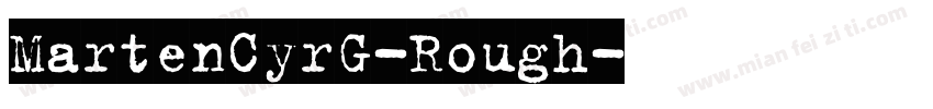 MartenCyrG-Rough字体转换