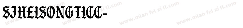 SJheisongticc字体转换