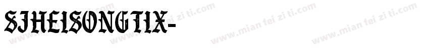 SJheisongtix字体转换