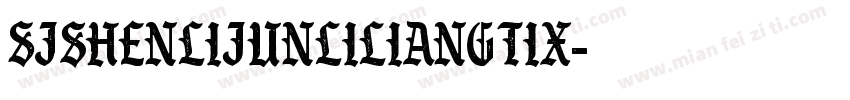 SJshenlijunliliangtix字体转换