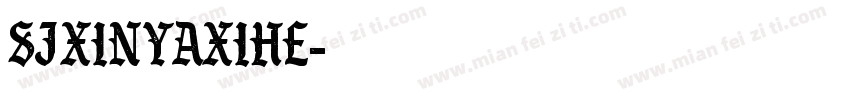 SJxinyaxihe字体转换