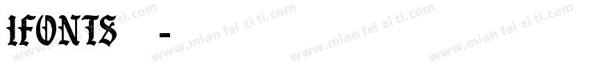 ifonts周年字体转换