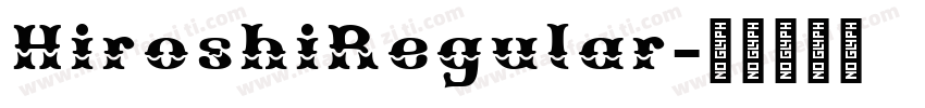 HiroshiRegular字体转换
